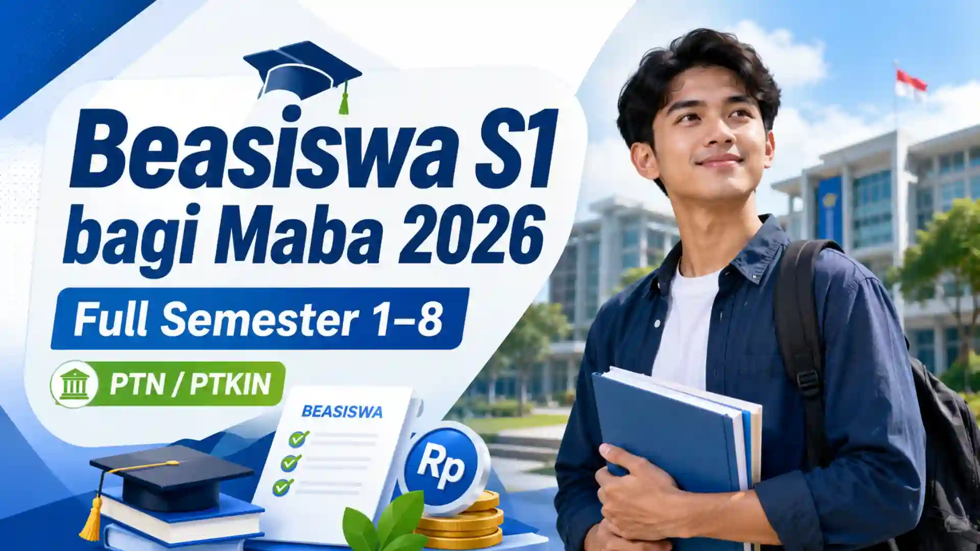Beasiswa S1 Bagi Maba 2026 Full 8 Semester