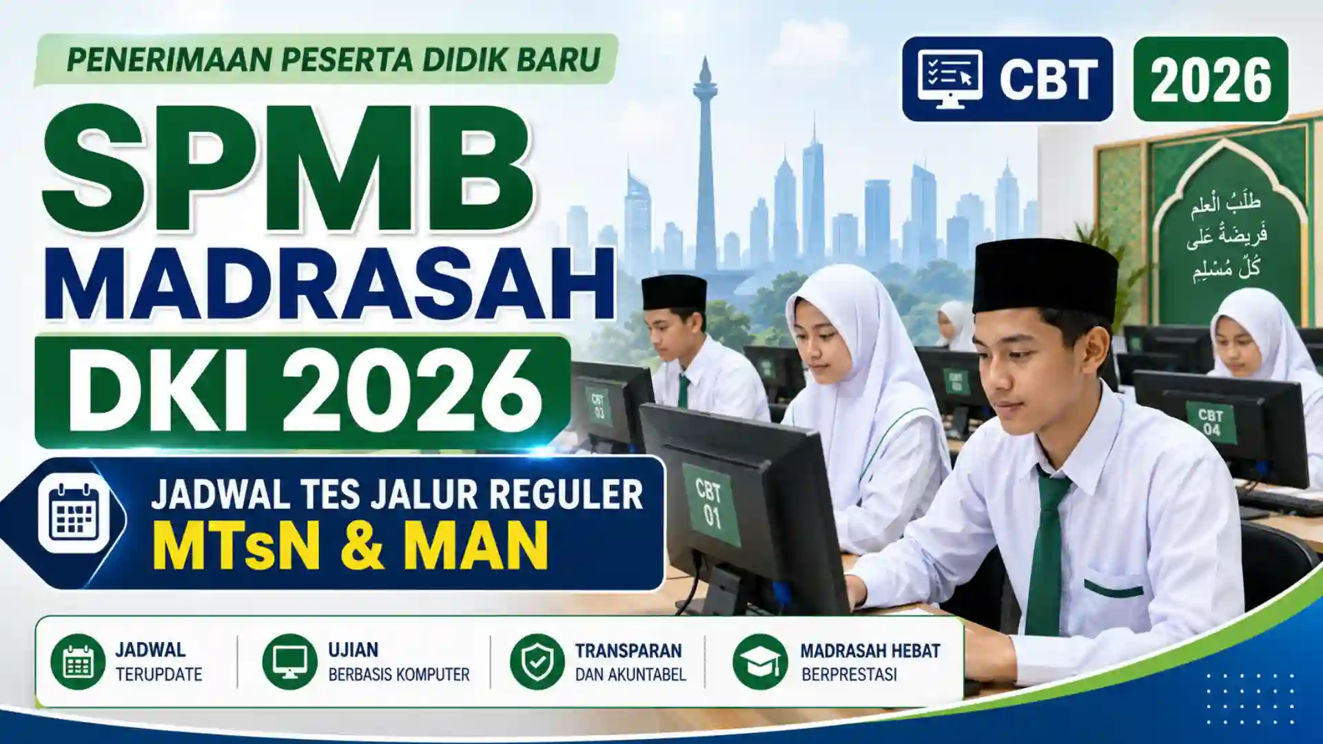 Jadwal CBT SPMB Madrasah DKI 2026 MTsN-MAN