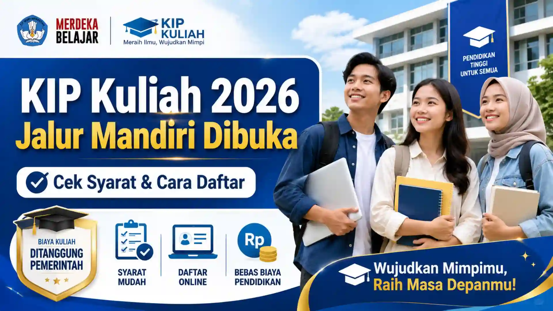KIP Kuliah 2026 Jalur Mandiri Dibuka Ini Syaratnya