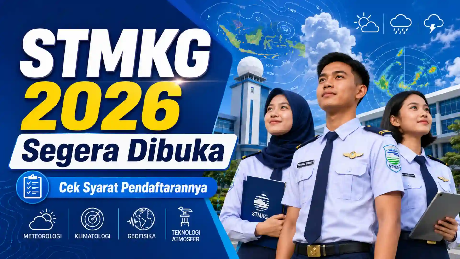 Pendaftaran STMKG 2026: Syarat & Alur Seleksi Masuk BMKG