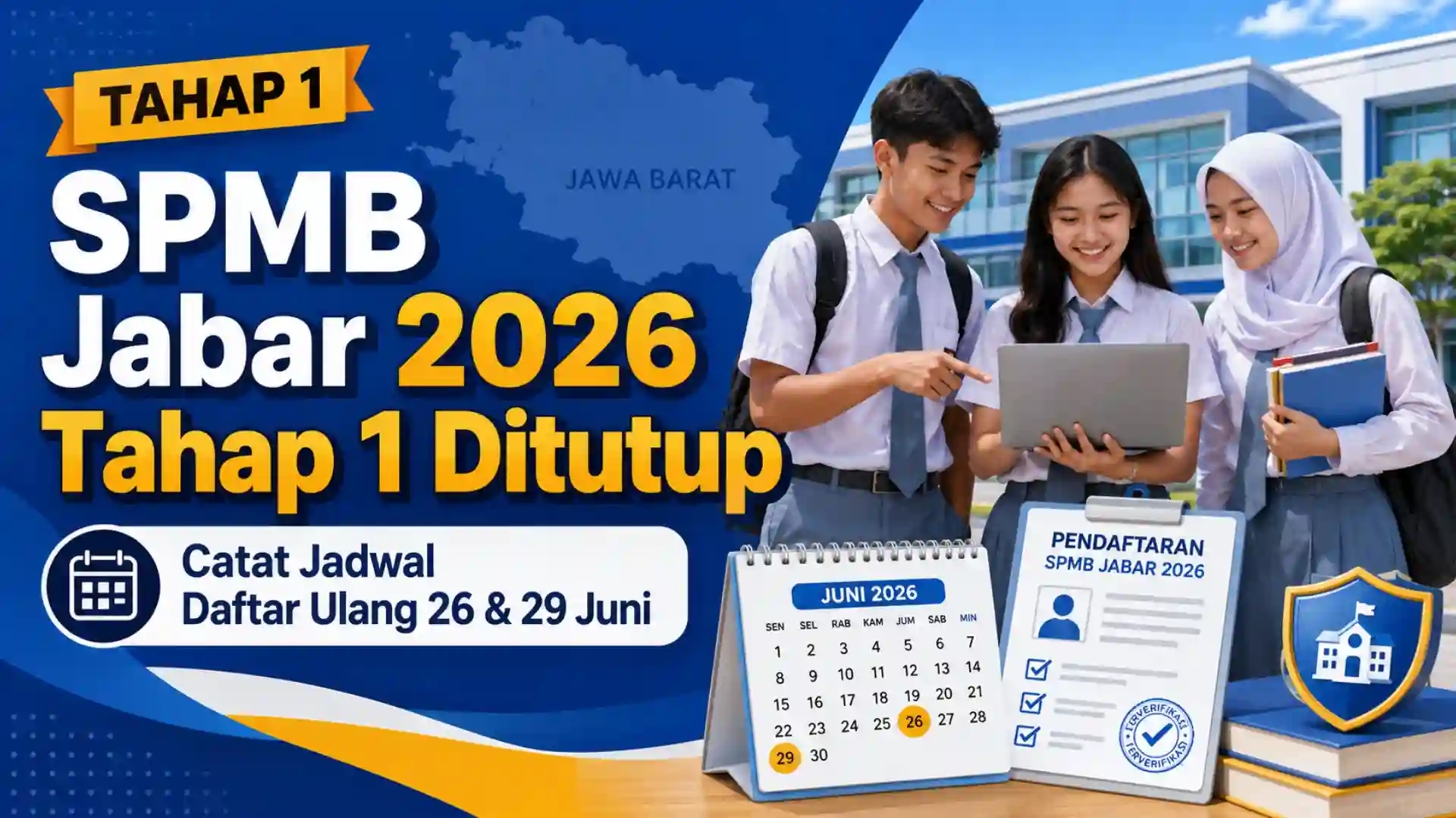 SPMB Jabar 2026 Tahap 1 Ditutup Ini Jadwal Daftar Ulangnya