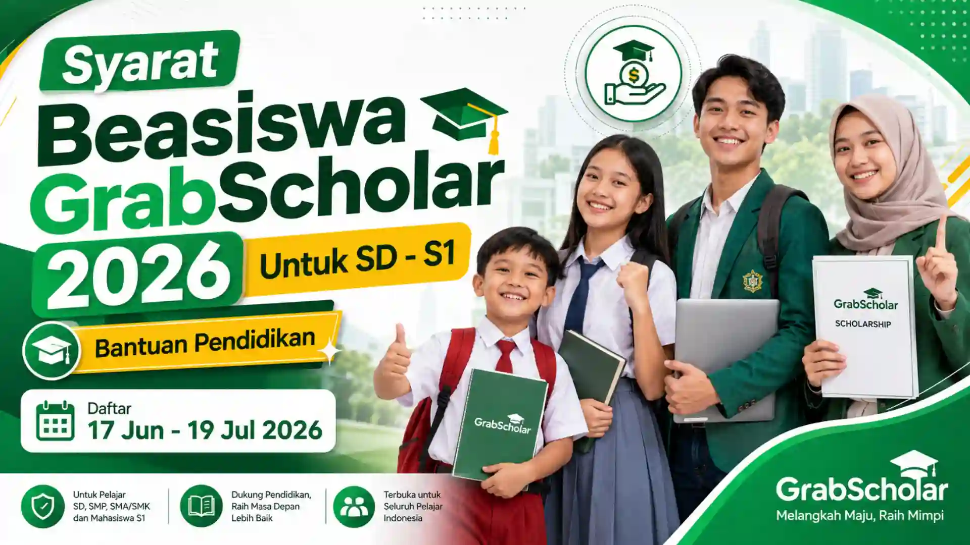 Syarat Beasiswa GrabScholar 2026 untuk SD sampai S1
