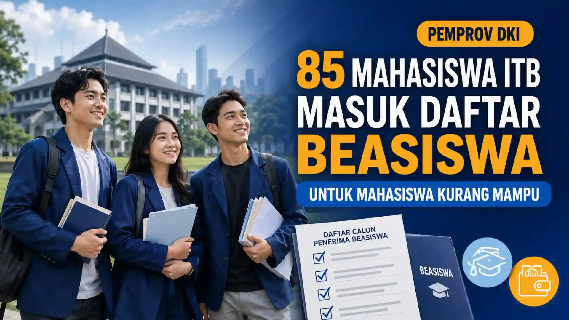 85 Mahasiswa ITB Masuk Daftar Beasiswa Pemprov DKI