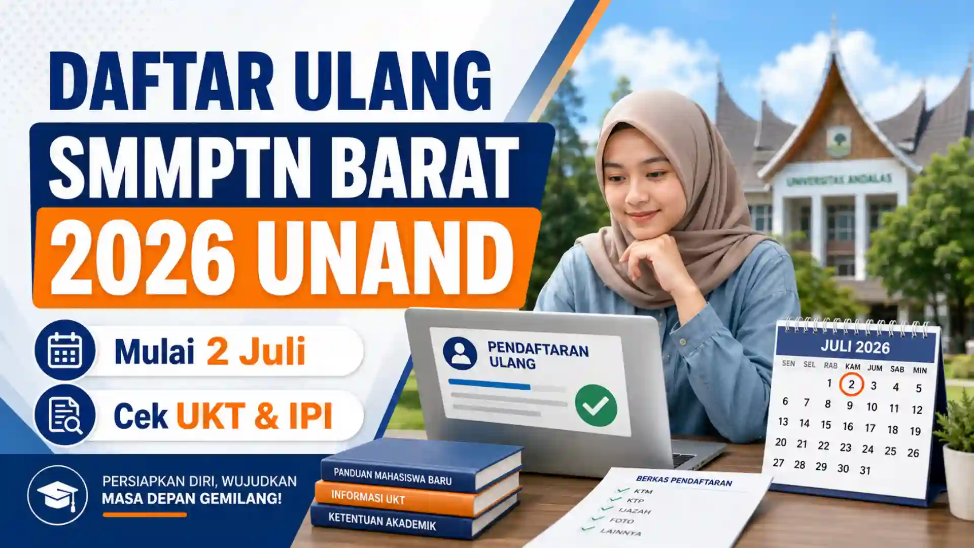 Daftar Ulang SMMPTN Barat 2026 Unand Mulai 2 Juli