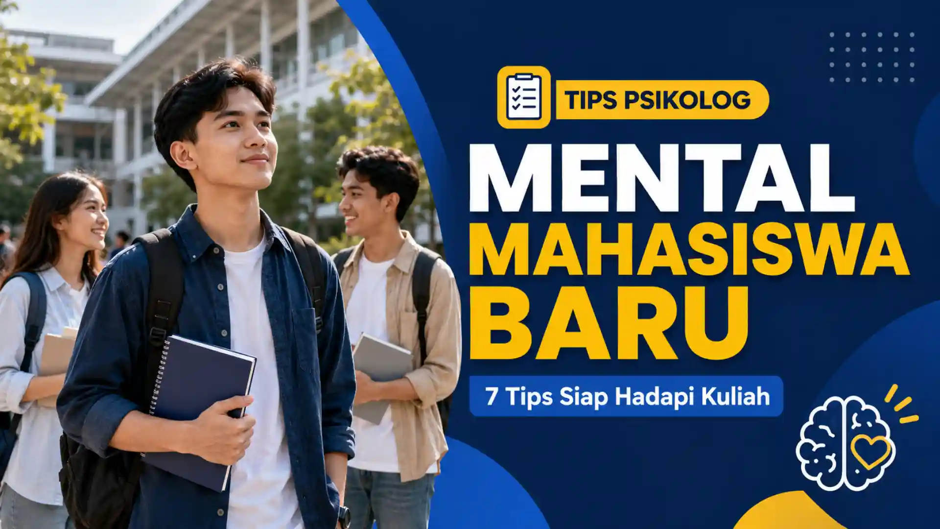 7 Tips Menyiapkan Mental Mahasiswa Baru Sebelum Kuliah